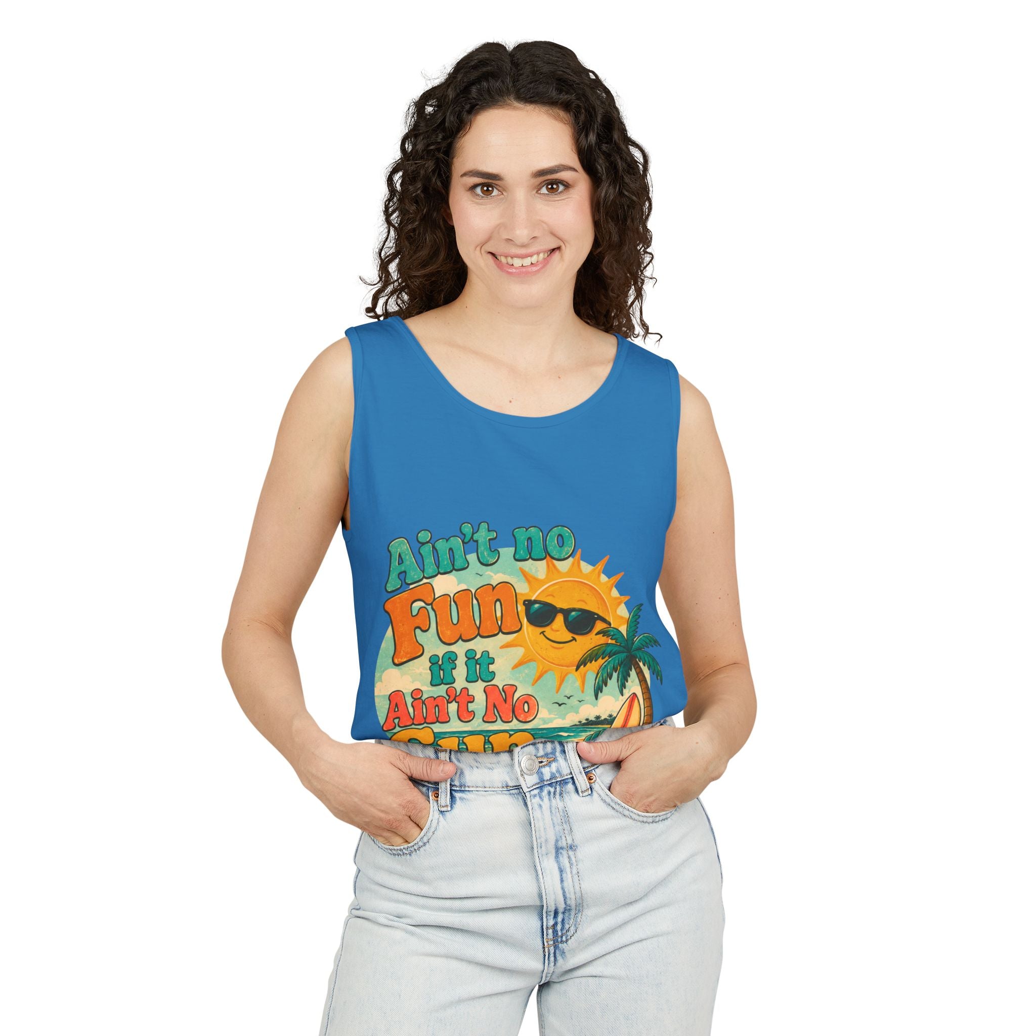 Ain't No Fun If It Ain't No Sun Tank Top — Retro Summer Surf Beach Tee