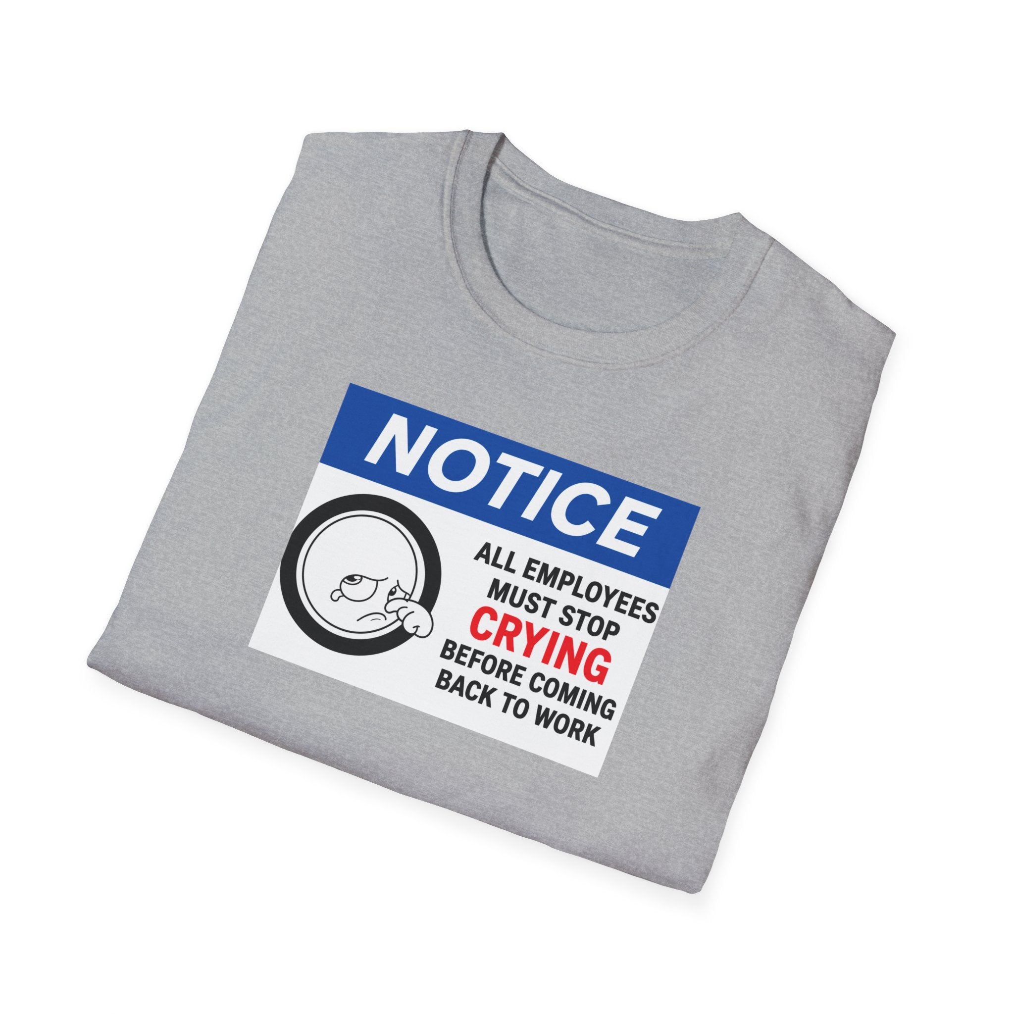 "All Employees Must Stop Crying Before Coming Back to Work"