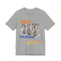 I'm Not Into Cold Weather, I'm Into Warm Weather--Penguin Graphic Tee