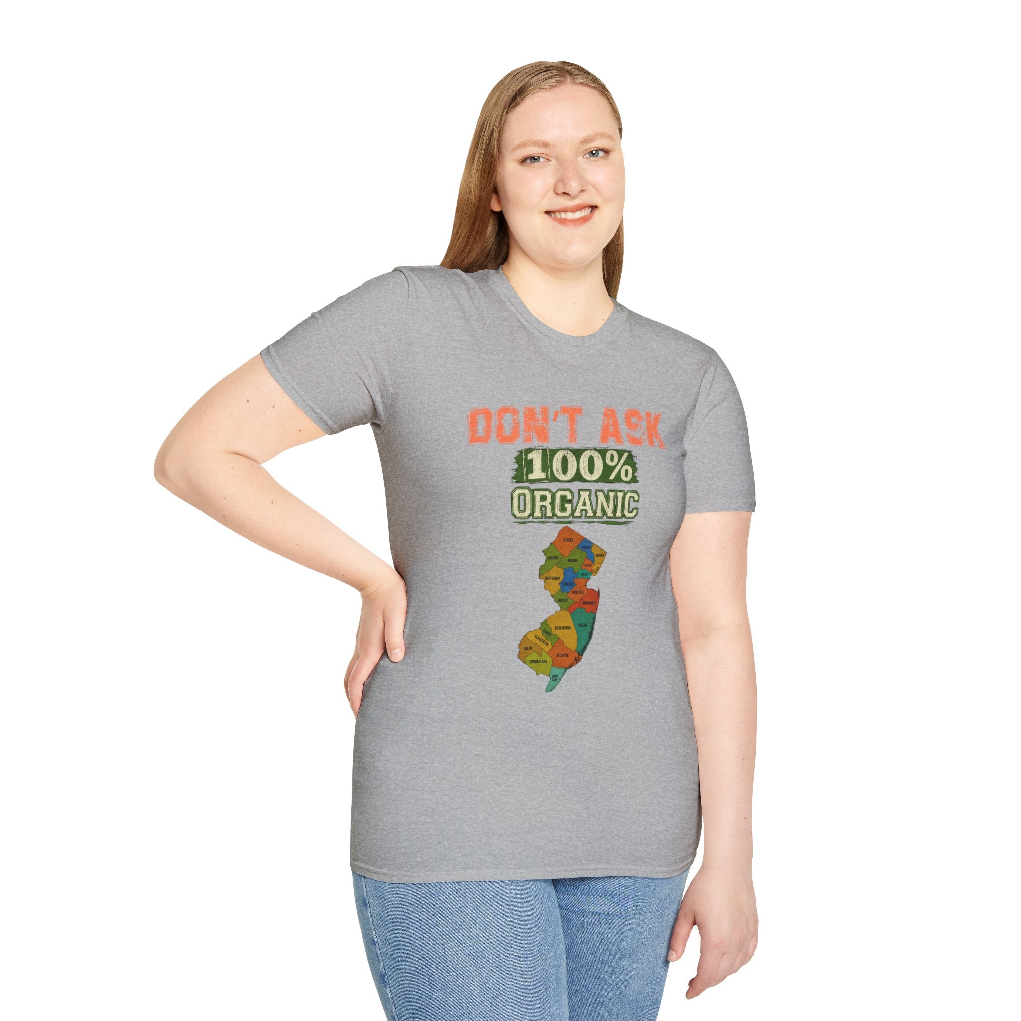T-Shirt — "Don't Ask 100% Organic"  New Jersey State Pride Tee