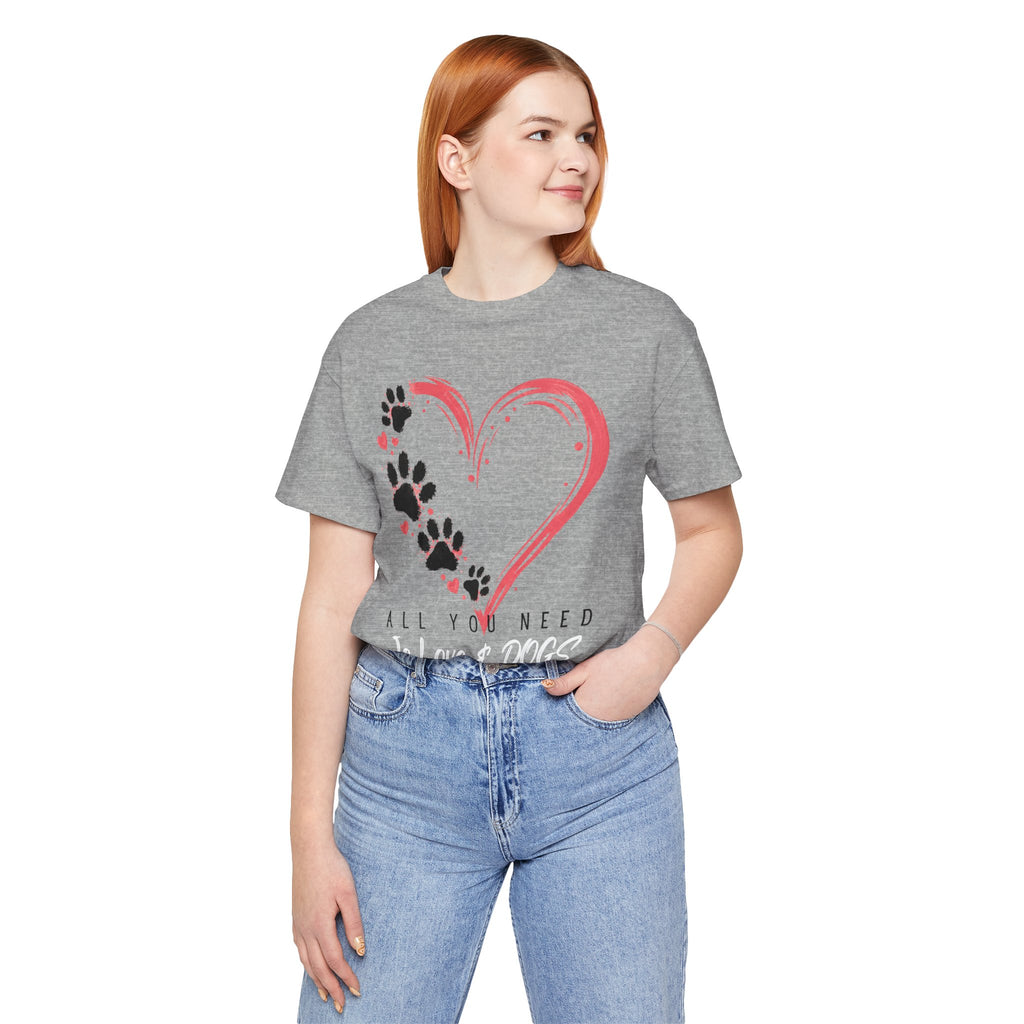 “All You Need Is Love & Dogs” Heart Paw Tee