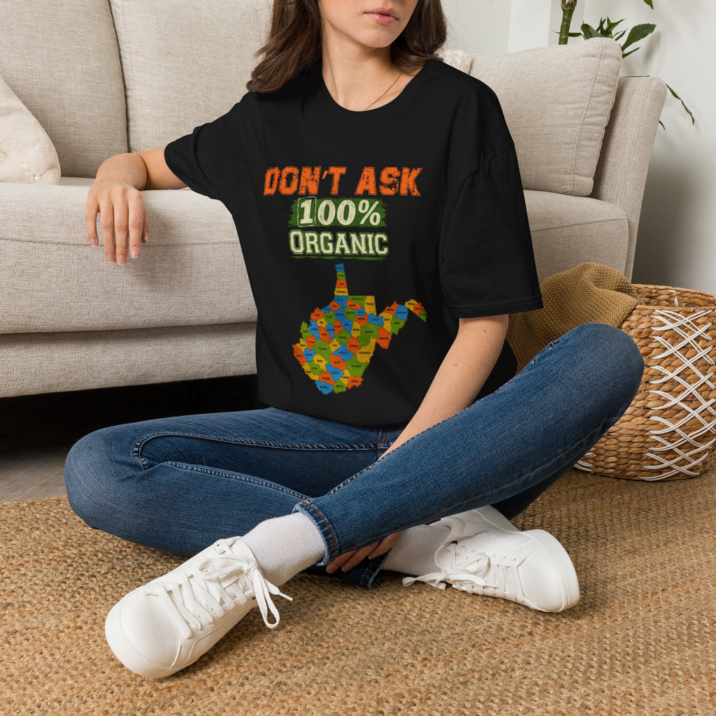 Don't Ask 100% Organic T-Shirt — West Virginia Pride Graphic Tee