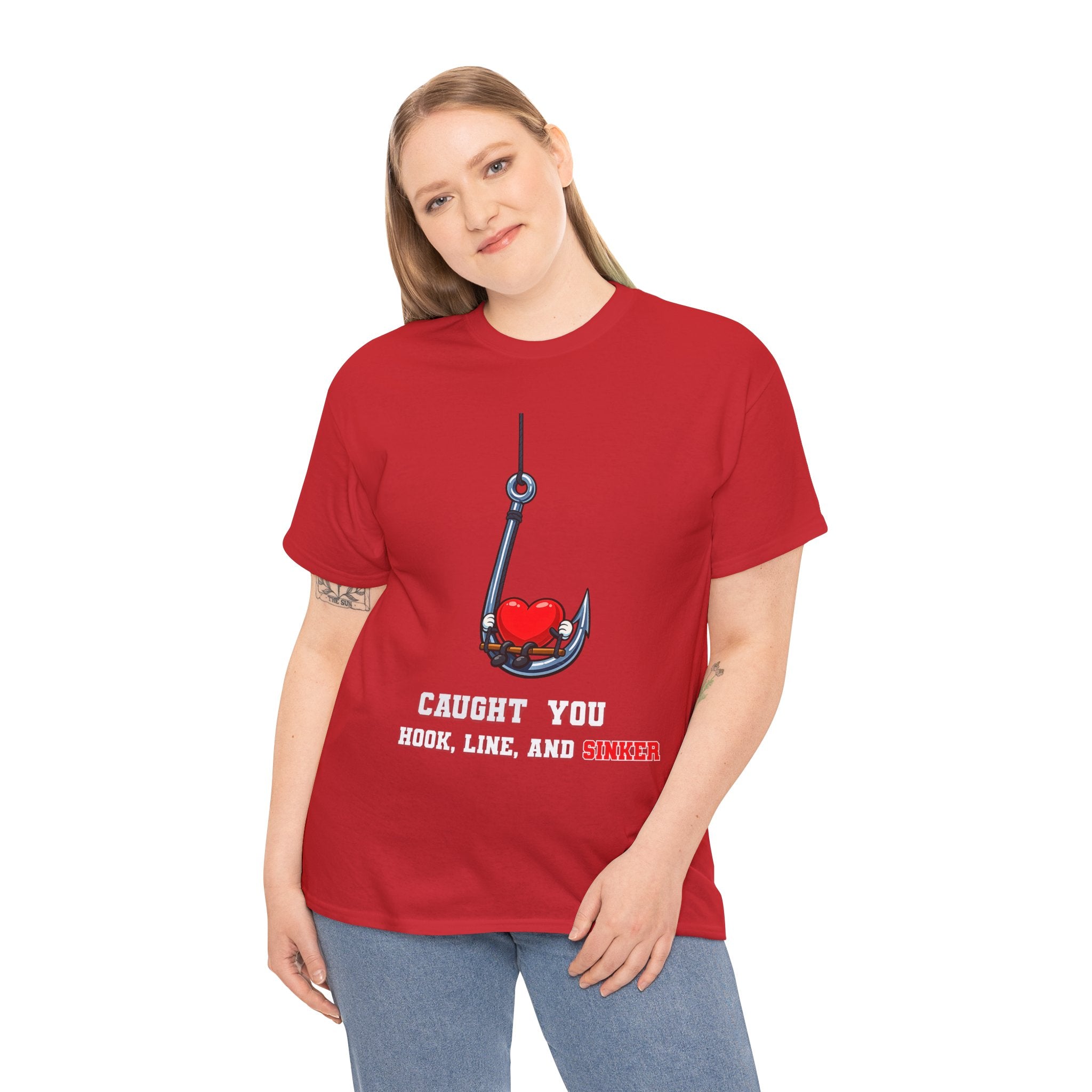 T-Shirt — "Caught You Hook, Line, and Sinker" Fishing Heart Tee