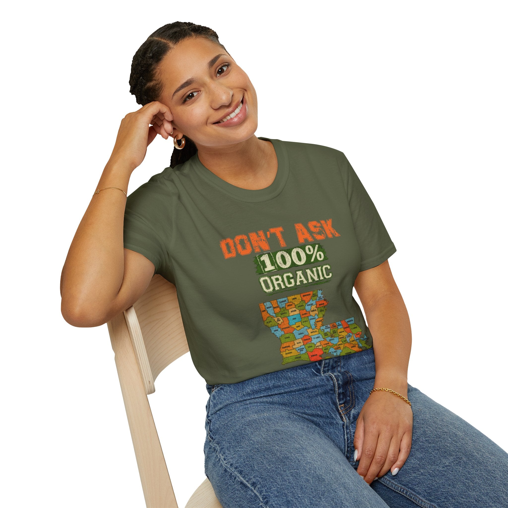 T-Shirt — “Don’t Ask 100% Organic” Louisiana Map Graphic