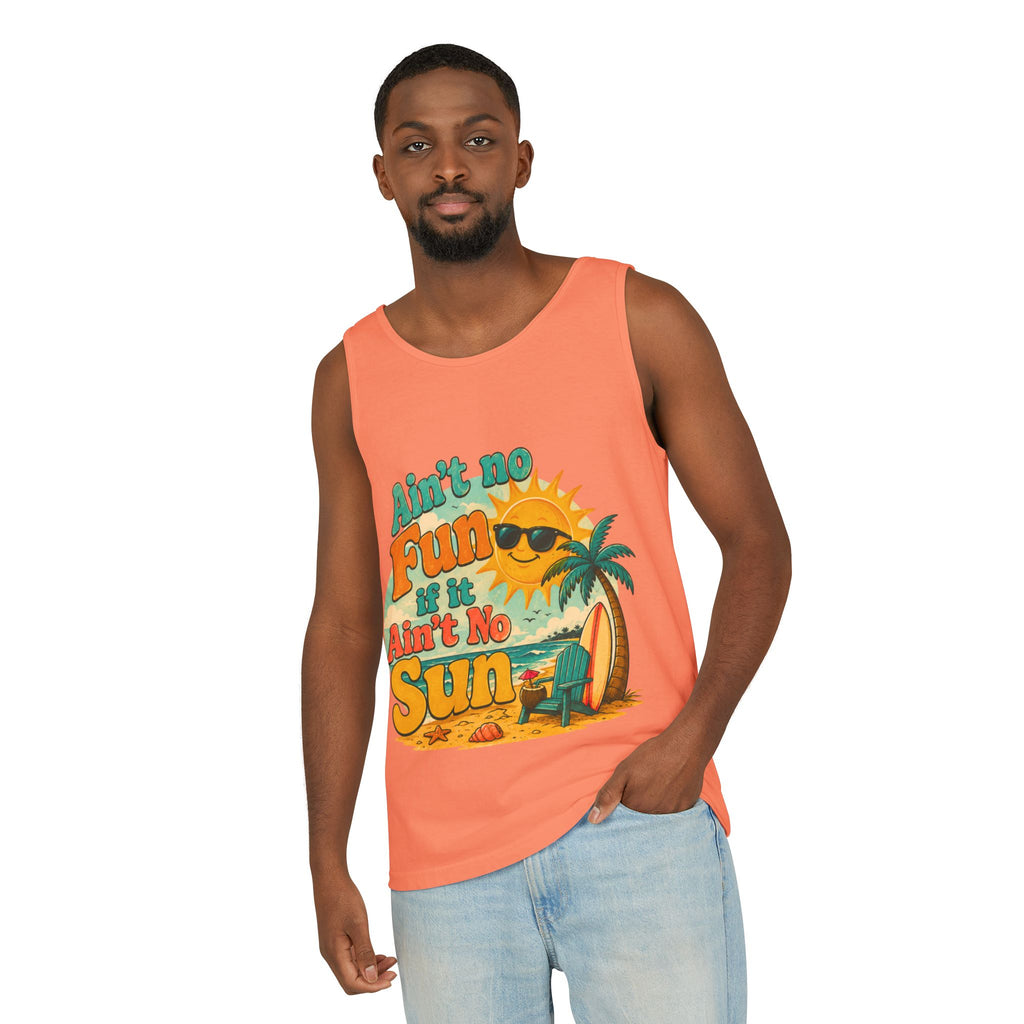 Ain't No Fun If It Ain't No Sun Tank Top — Retro Summer Surf Beach Tee