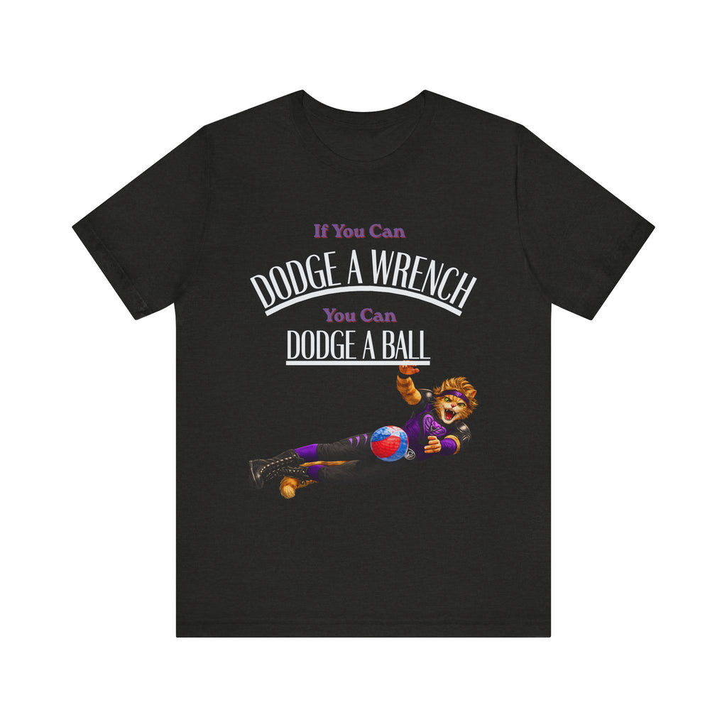 If you can Dodge a Wrench  T-Shirt — Funny Sports Tee