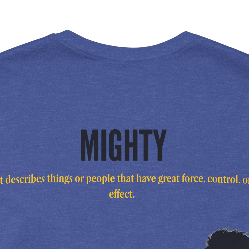 Powerful / Mighty Graphic Tee — Inspirational Strength T-Shirt