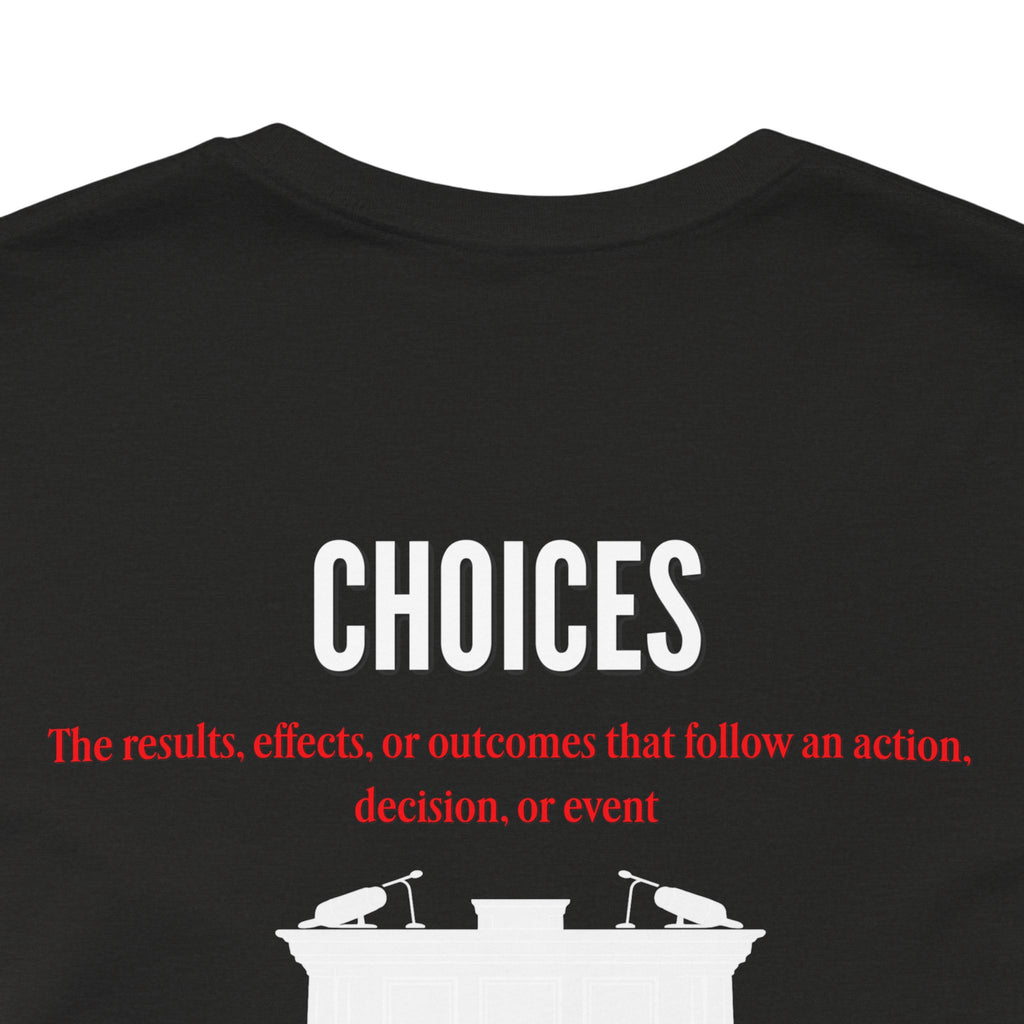 Consequences - Graphic Tee