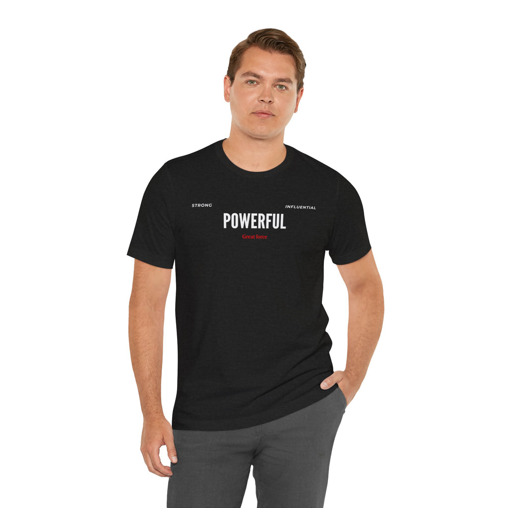 Powerful / Mighty Graphic Tee — Inspirational Strength T-Shirt