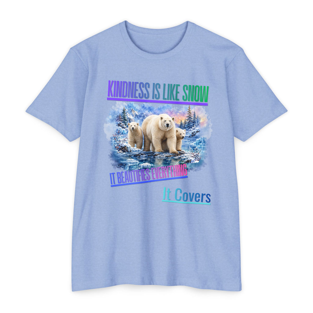 Kindness Is Like Snow Polar Bear T-Shirt