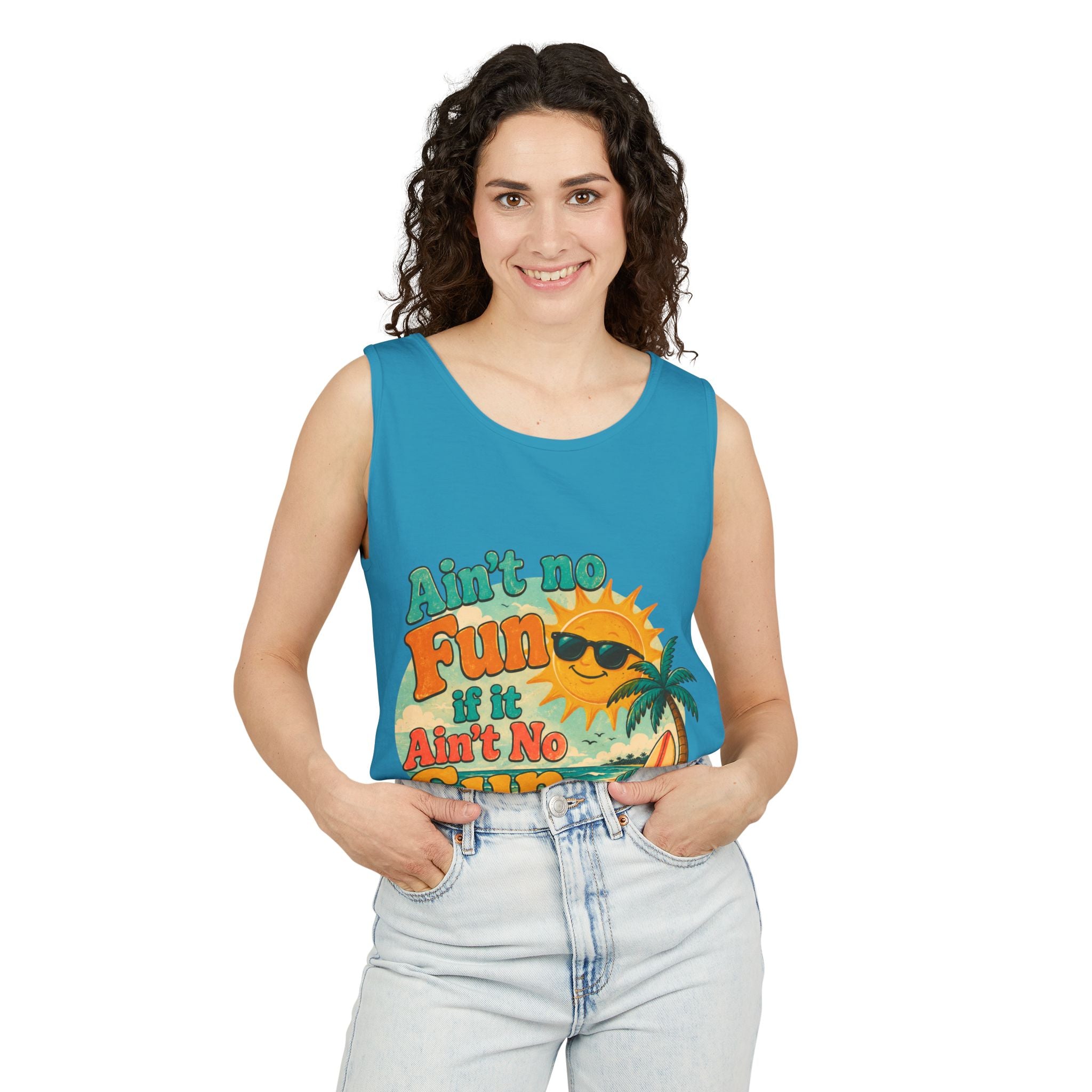 Ain't No Fun If It Ain't No Sun Tank Top — Retro Summer Surf Beach Tee