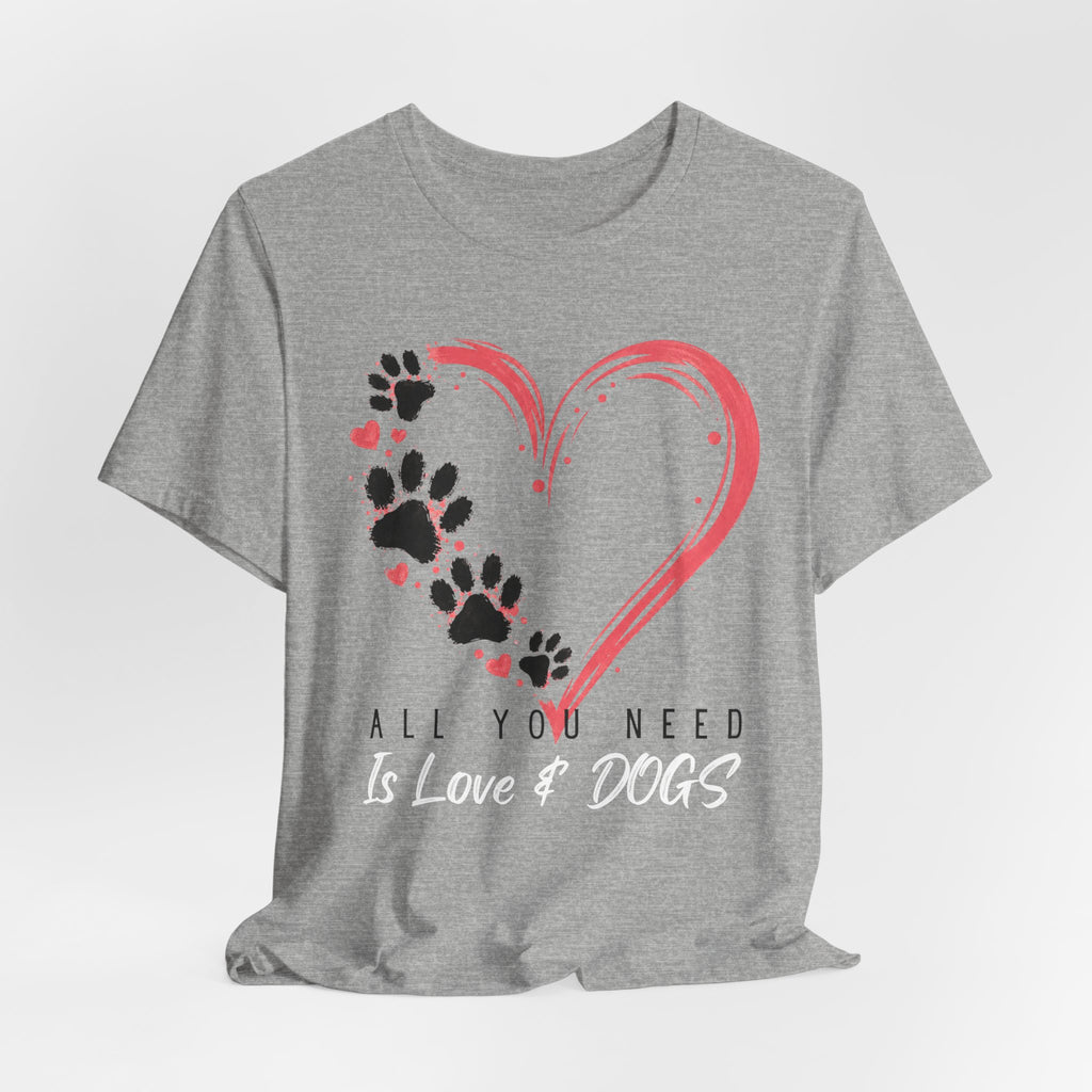 “All You Need Is Love & Dogs” Heart Paw Tee