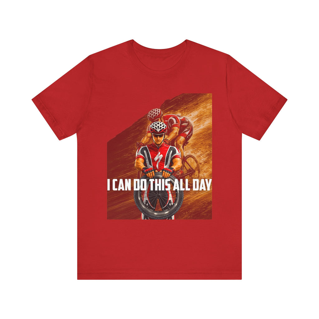 Cycling T‑Shirt — 'I Can Do This All Day' Motivational Road Bike Tee