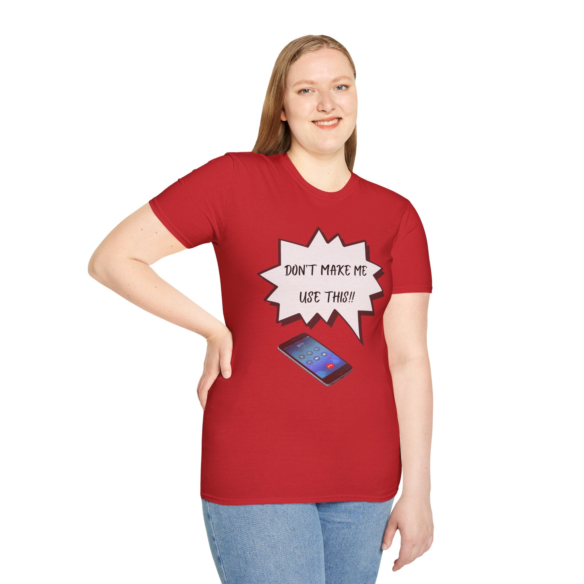 'Don't Make Me Use This!!' T-Shirt — Funny Phone  Tee