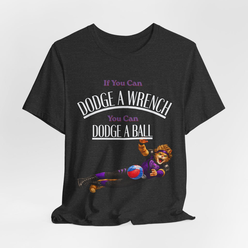 If you can Dodge a Wrench  T-Shirt — Funny Sports Tee