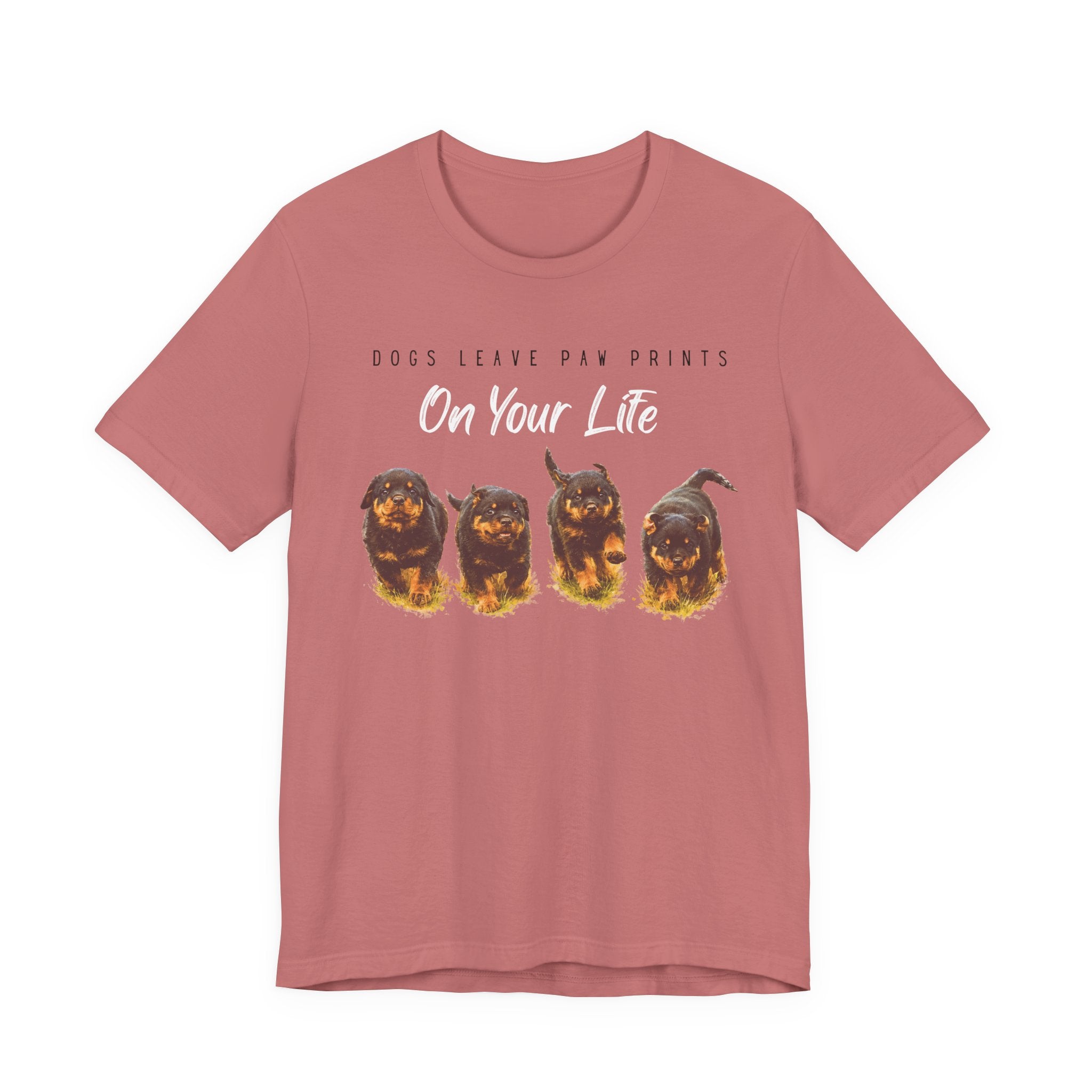 "Dogs Leave Paw Prints on Your Life" Puppies Tee Shirt