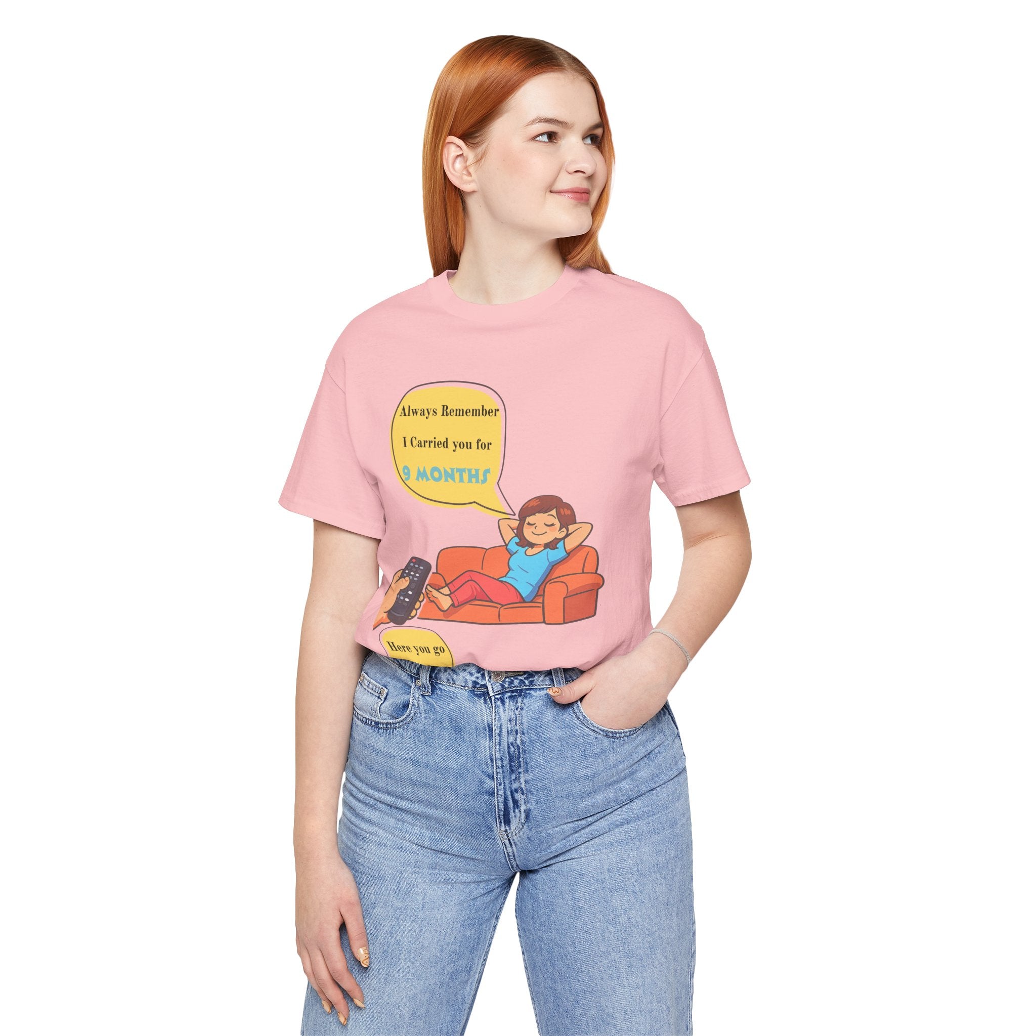 Funny Mom T‑Shirt - "Always Remember I Carried You for 9 Months" Graphic Tee