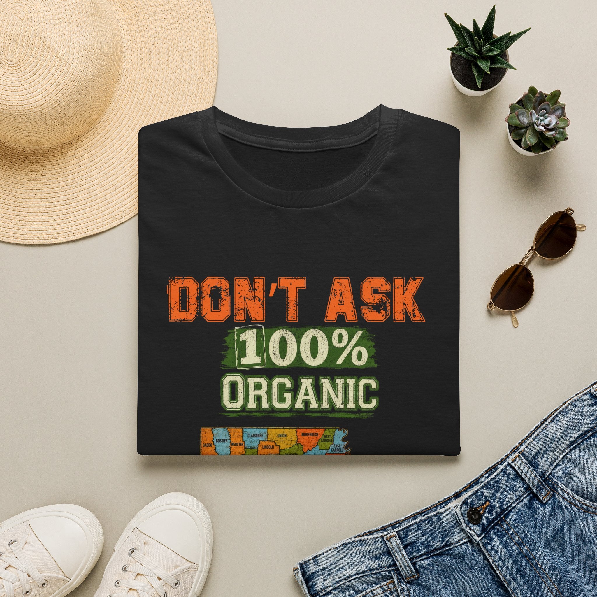 T-Shirt — “Don’t Ask 100% Organic” Louisiana Map Graphic