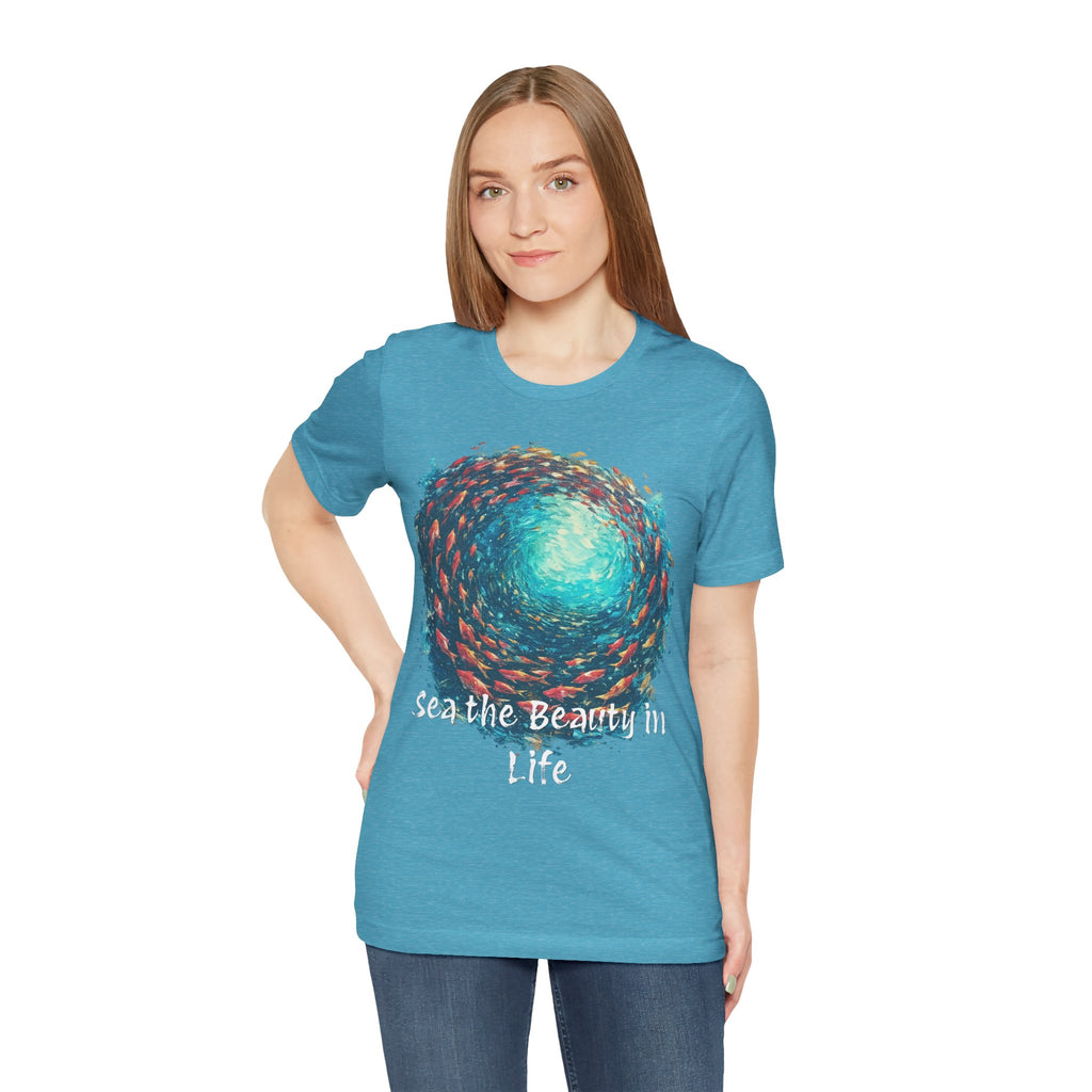 "Sea the Beauty in Life" ocean shirt