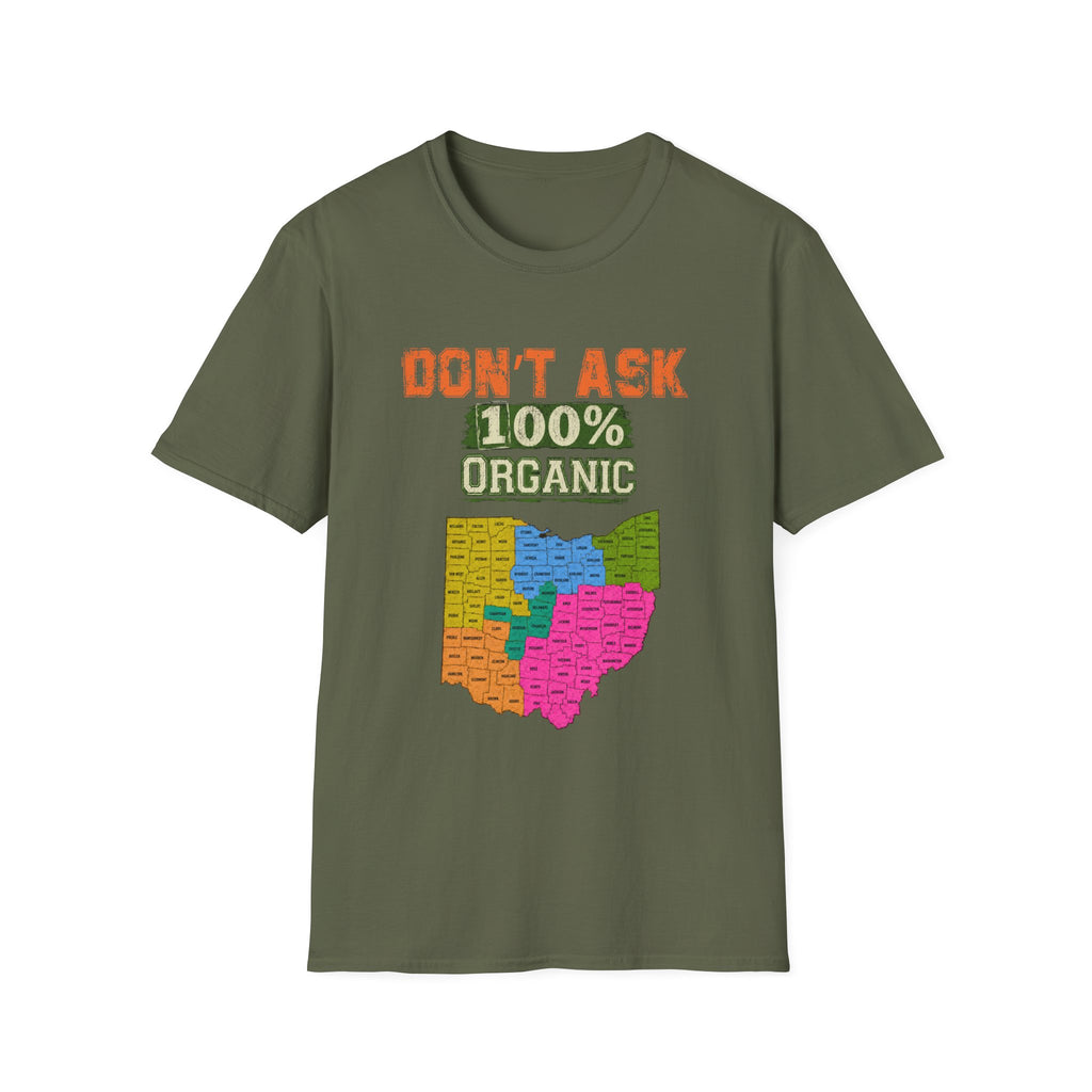 Don't Ask 100% Organic Ohio T-Shirt — Funny State Pride Tee