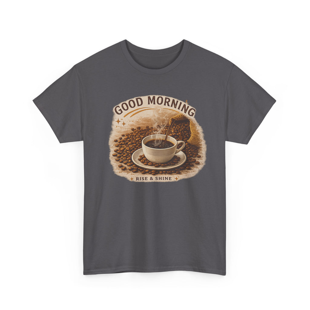 Good Morning' Rise & Shine Vintage Coffee T-Shirt