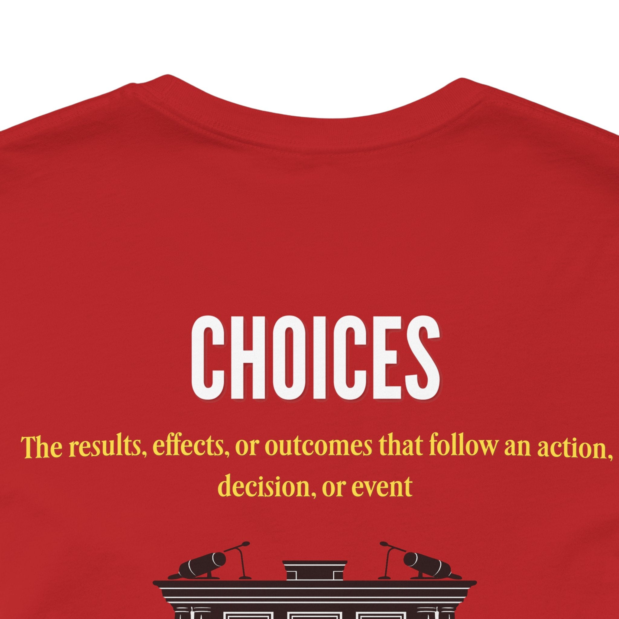 Consequences - Graphic Tee