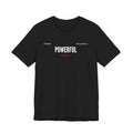 Powerful / Mighty Graphic Tee — Inspirational Strength T-Shirt