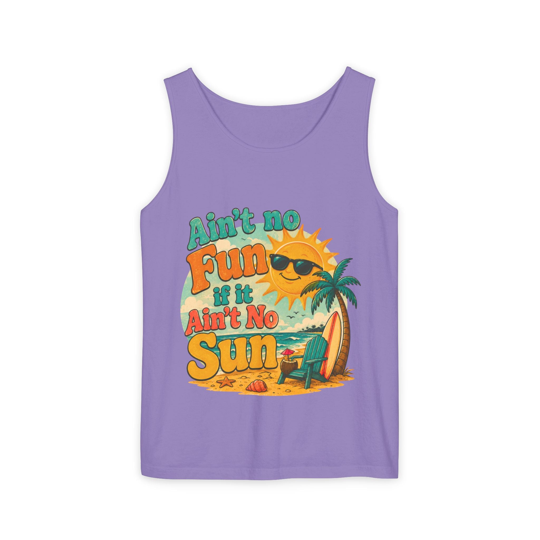 Ain't No Fun If It Ain't No Sun Tank Top — Retro Summer Surf Beach Tee