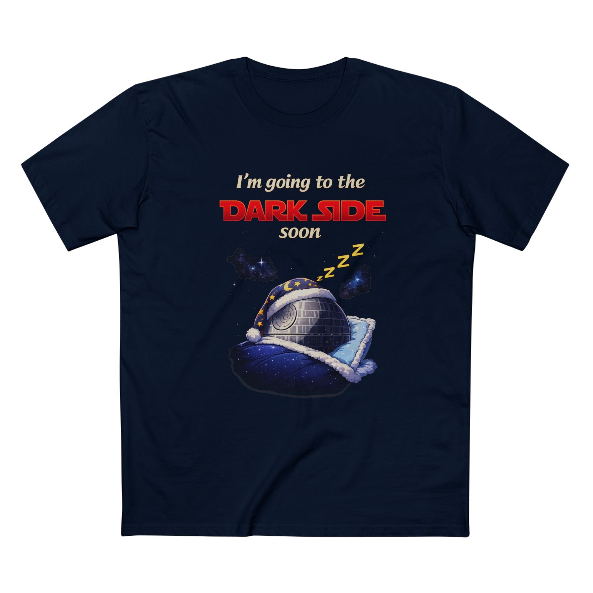 Dark Side Tee — "I'm Going to the Dark Side (Good)" Retro Sleepy Death Star T‑Shirt
