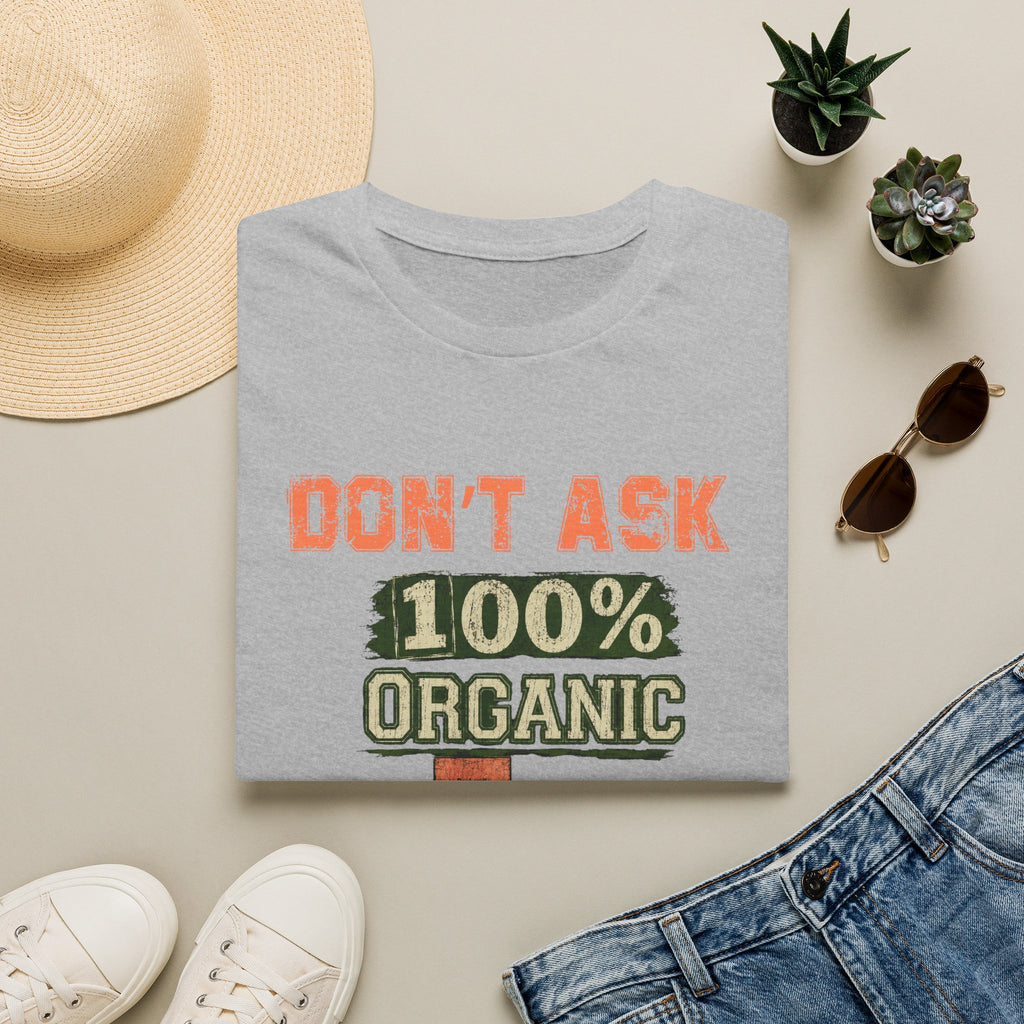 Don't Ask 100% Organic Texas T-Shirt – Funny State Pride Graphic Tee