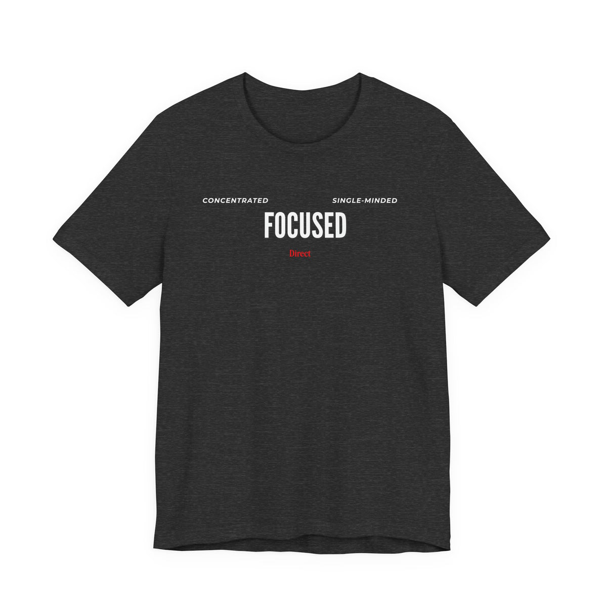 Focused  Motivational Graphic Tee