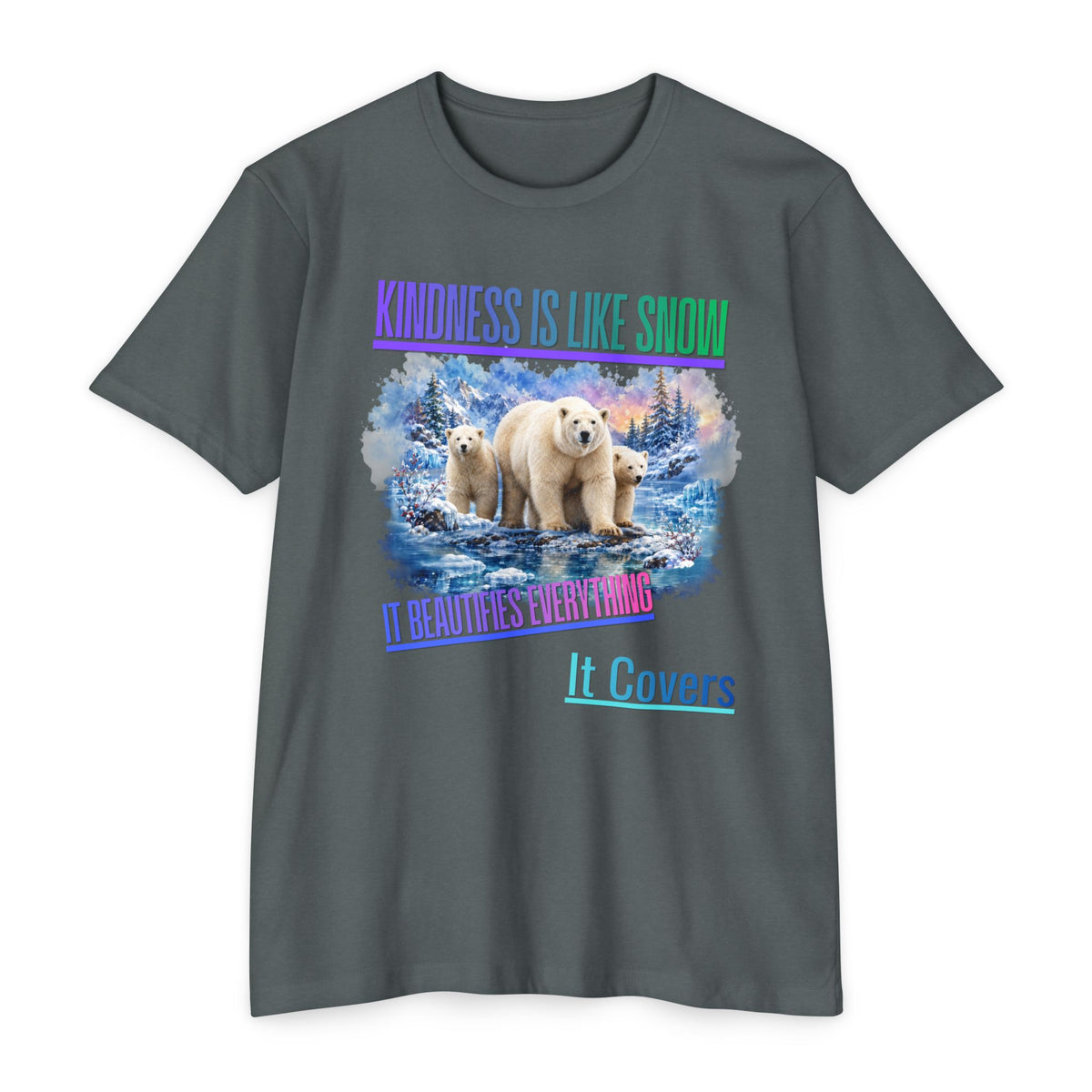 Kindness Is Like Snow Polar Bear T-Shirt