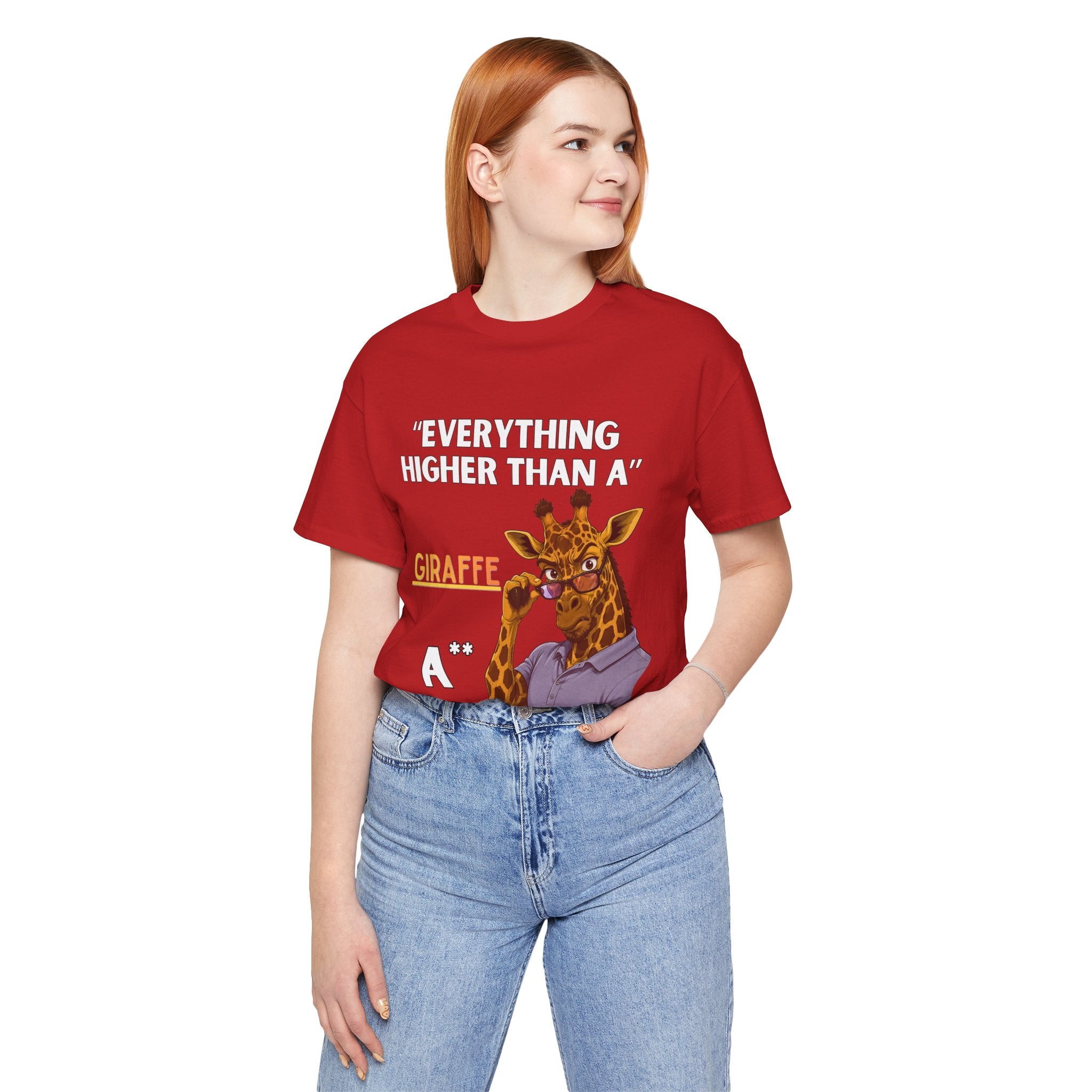 Everything Higher Than A  Giraffe-Funny Animal Pun Shirt