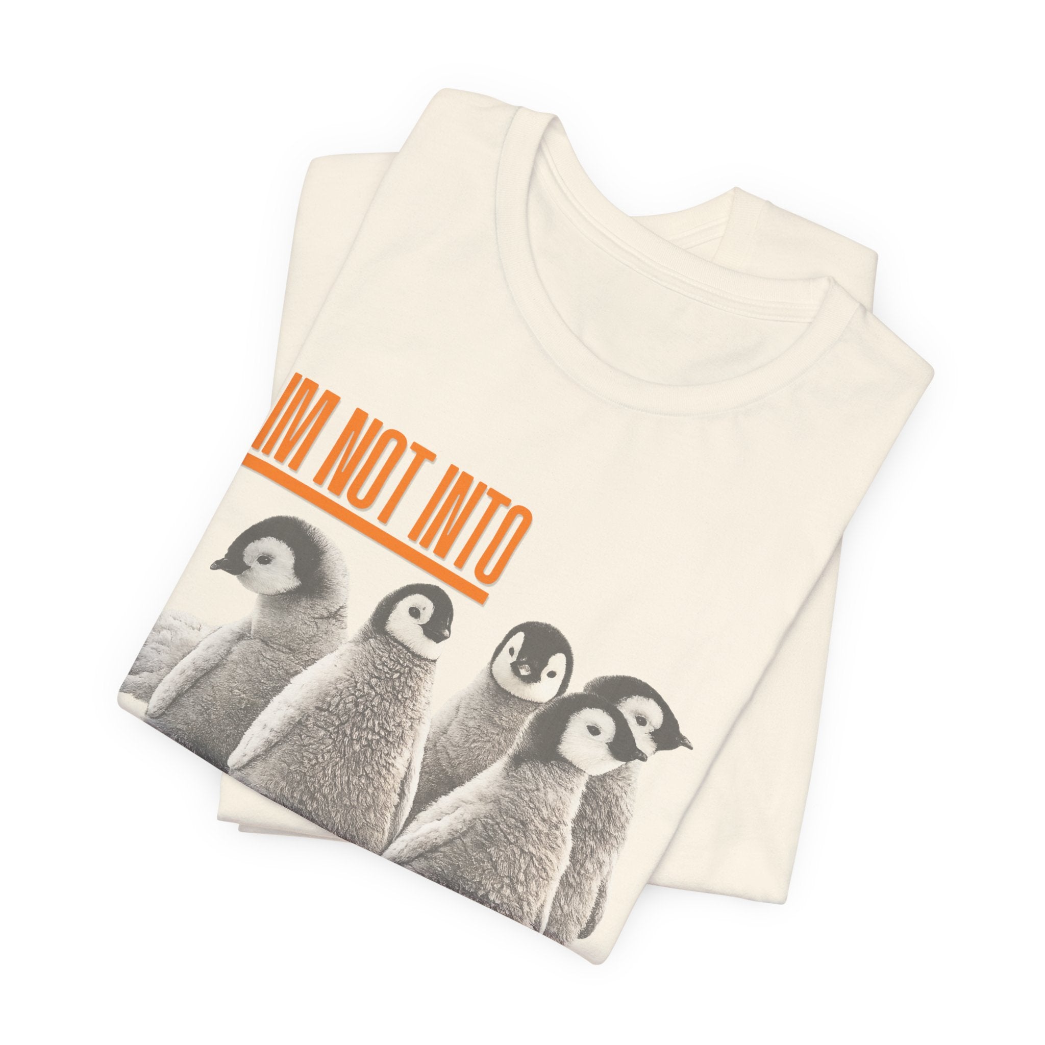 I'm Not Into Cold Weather, I'm Into Warm Weather--Penguin Graphic Tee