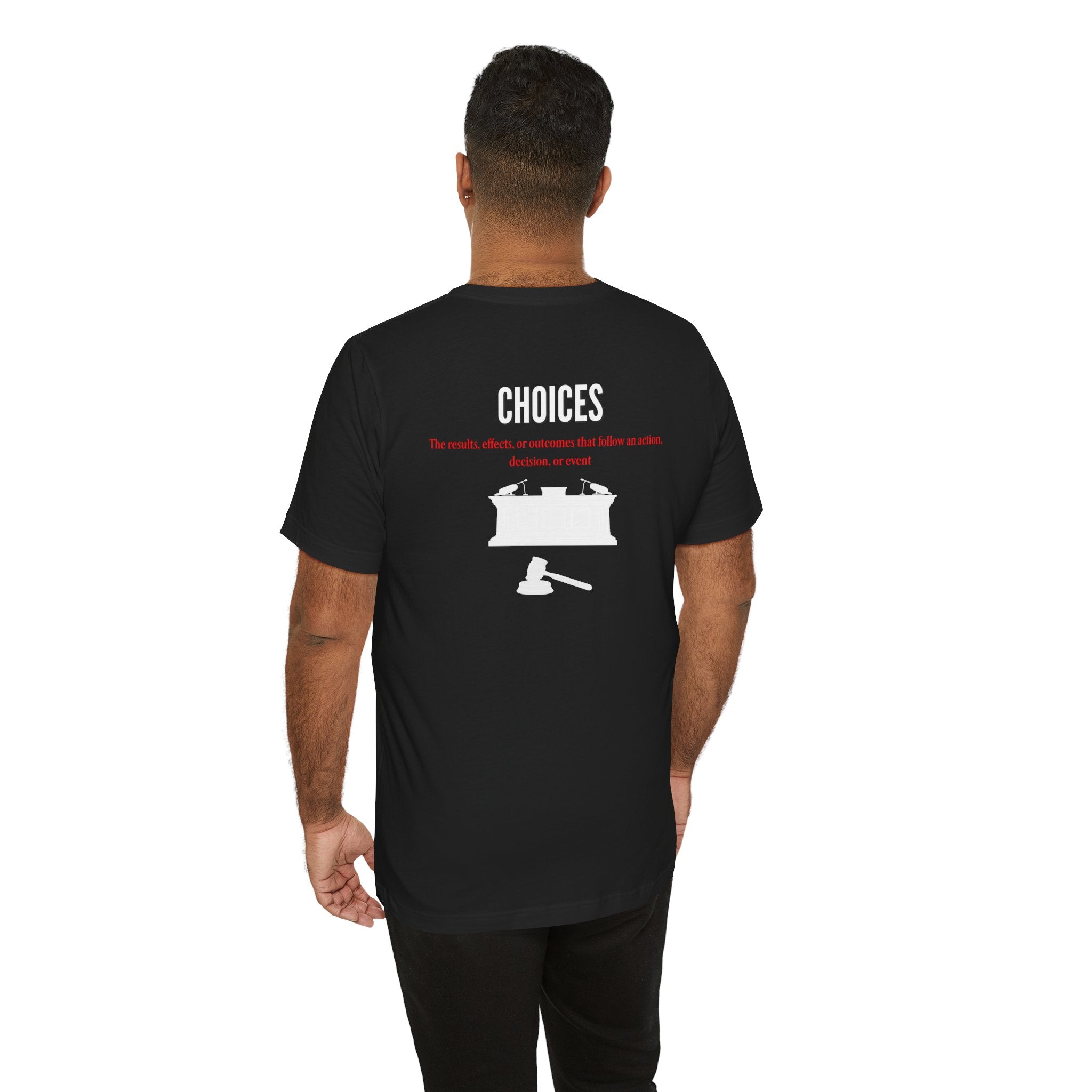 Consequences - Graphic Tee