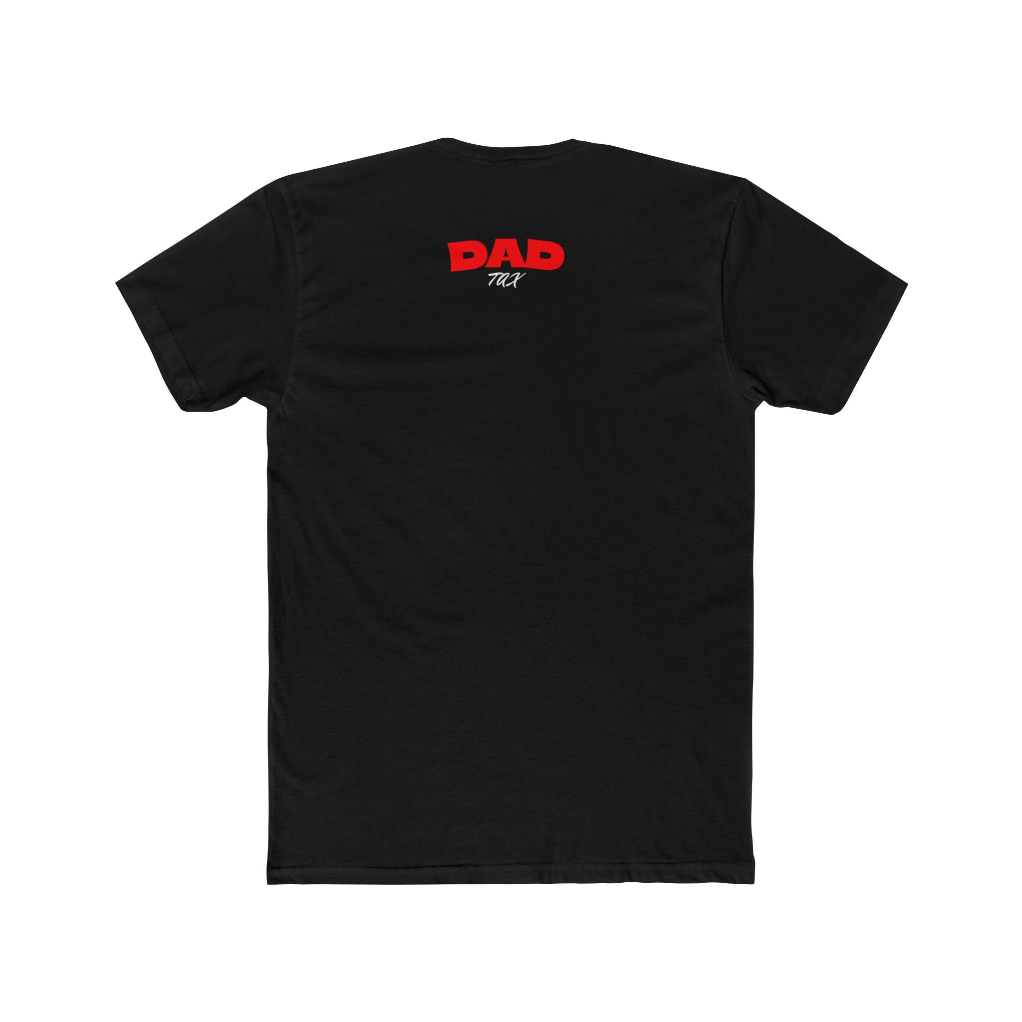 Dad Tax T‑Shirt