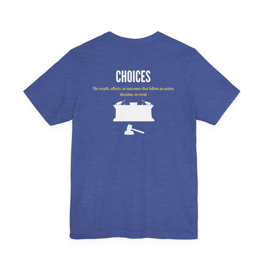 Consequences - Graphic Tee