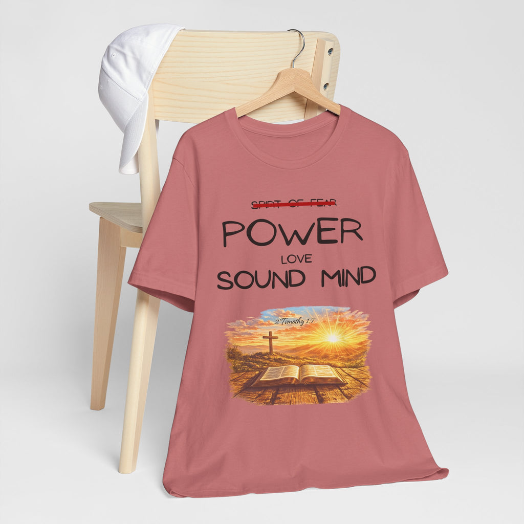 Power, Love, Sound Mind Christian T-Shirt — Bible Cross Sunrise Faith Tee