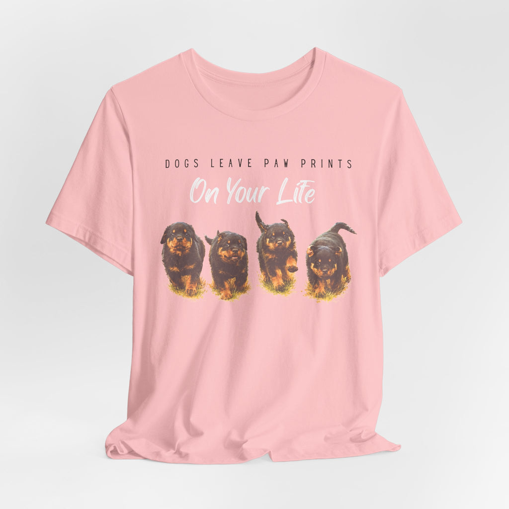 "Dogs Leave Paw Prints on Your Life" Puppies Tee Shirt