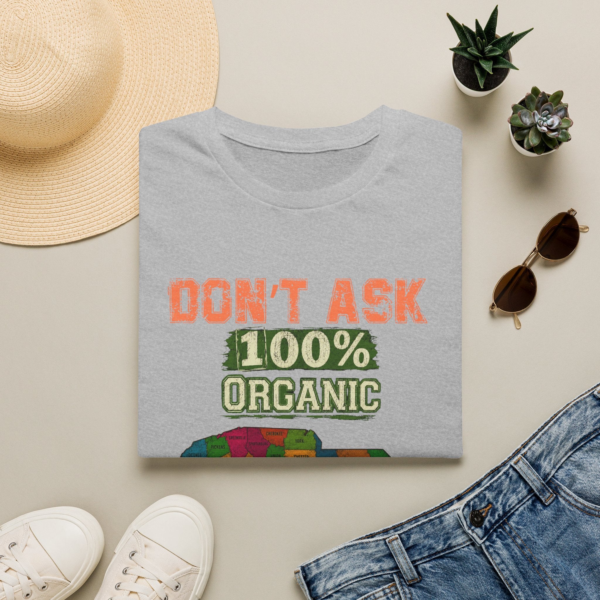 Don’t Ask 100% Organic South Carolina T-Shirt — Funny State Pride Tee
