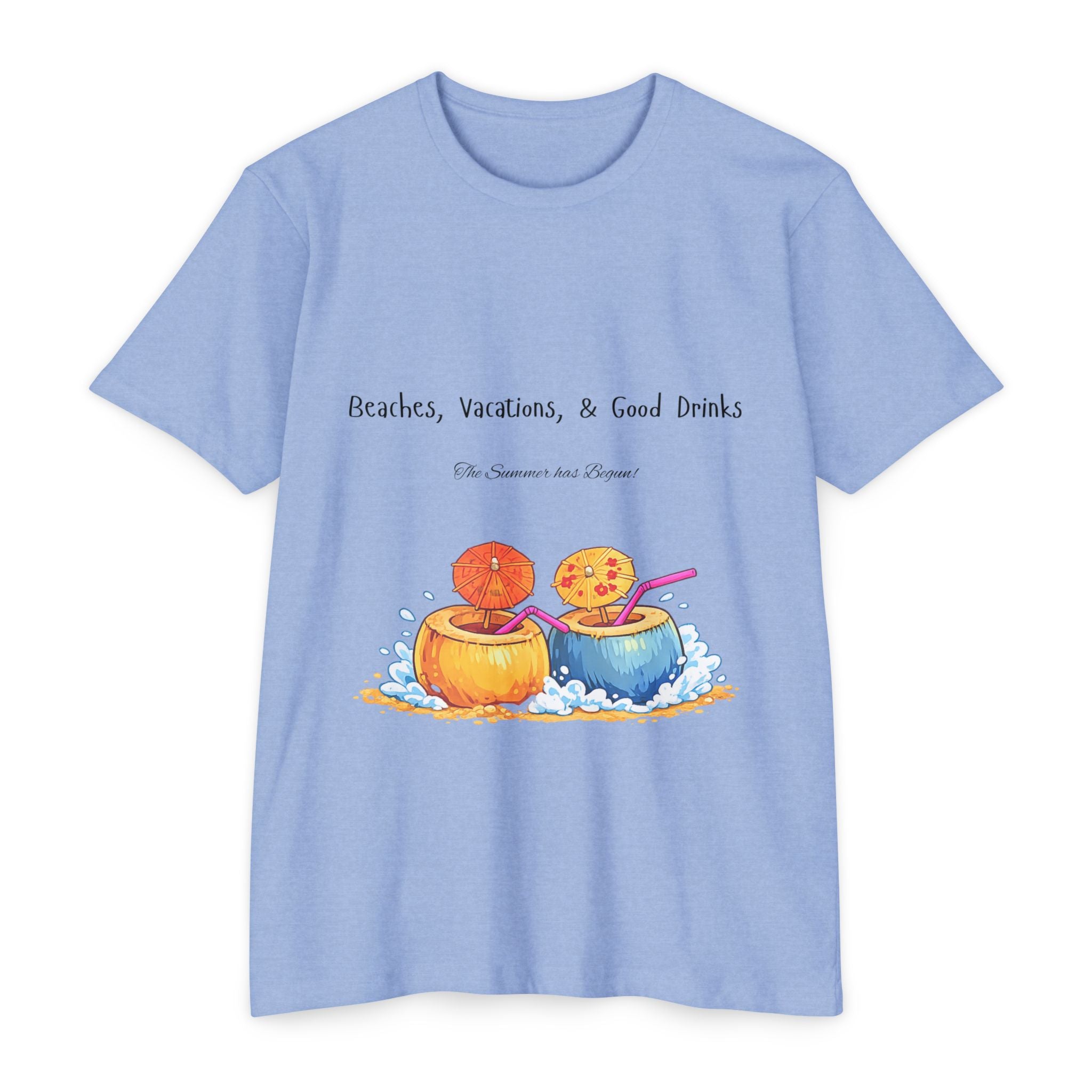 "Beaches, Vacations, & Good Drinks" Tropical Drink Tee