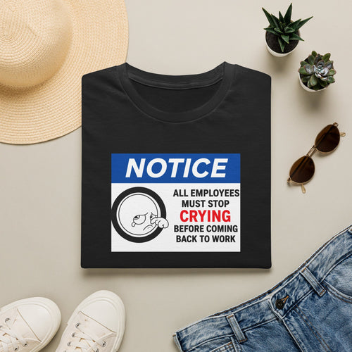 "All Employees Must Stop Crying Before Coming Back to Work"