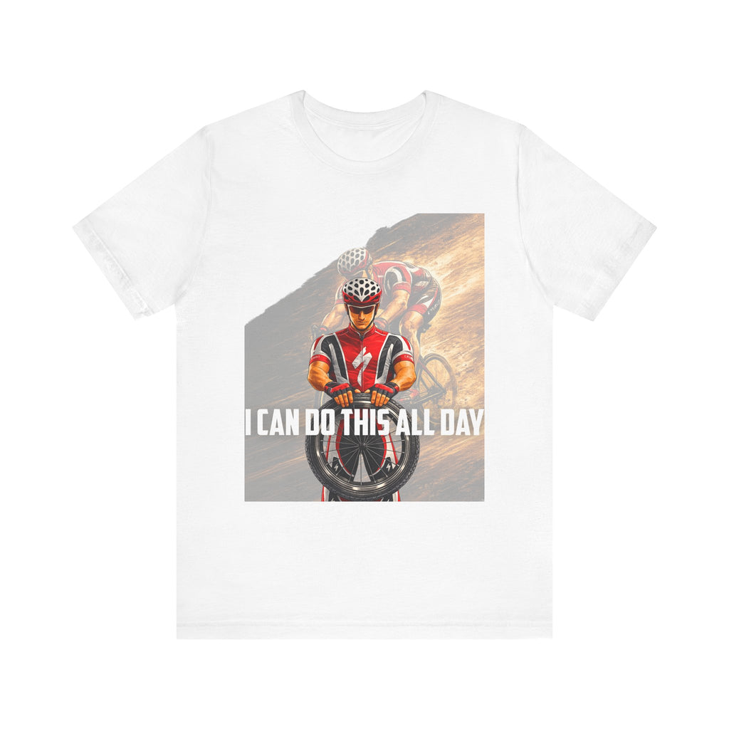 Cycling T‑Shirt — 'I Can Do This All Day' Motivational Road Bike Tee