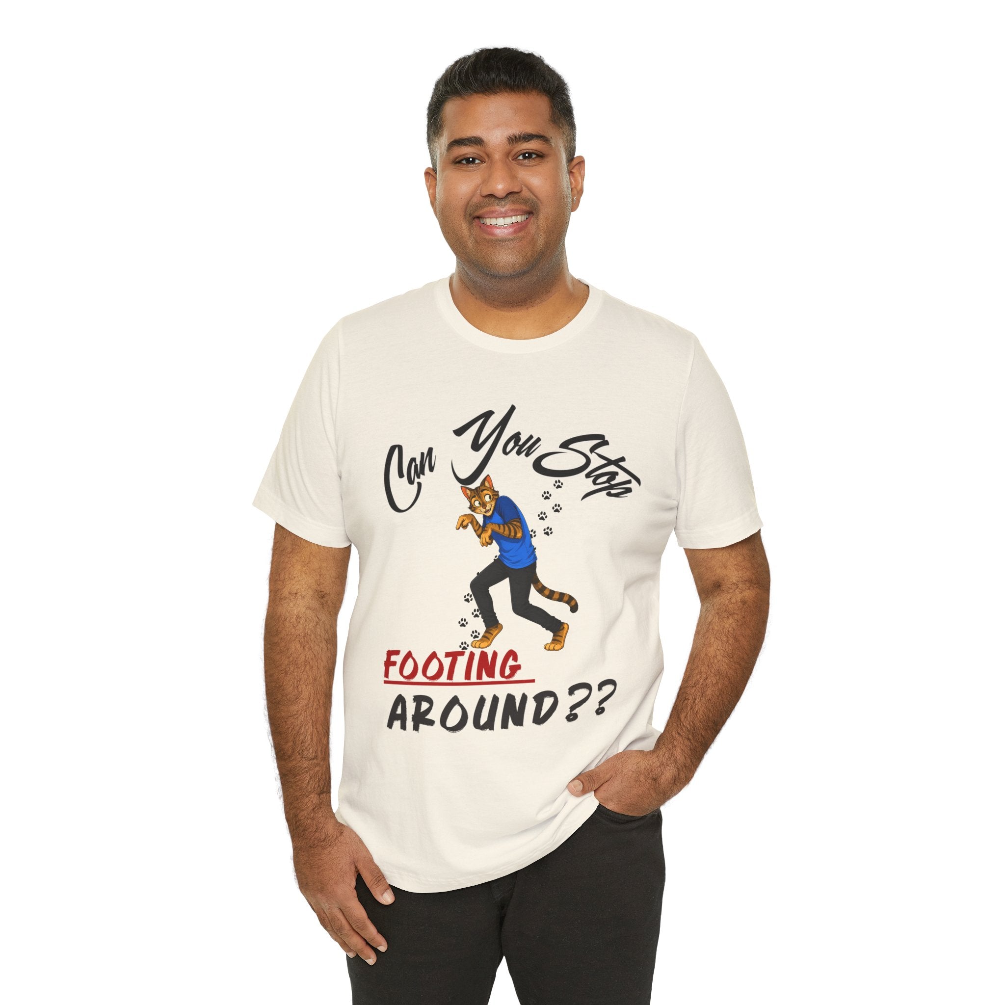 Can You Stop "P" Footing Around??” — Funny Paw Print Tee
