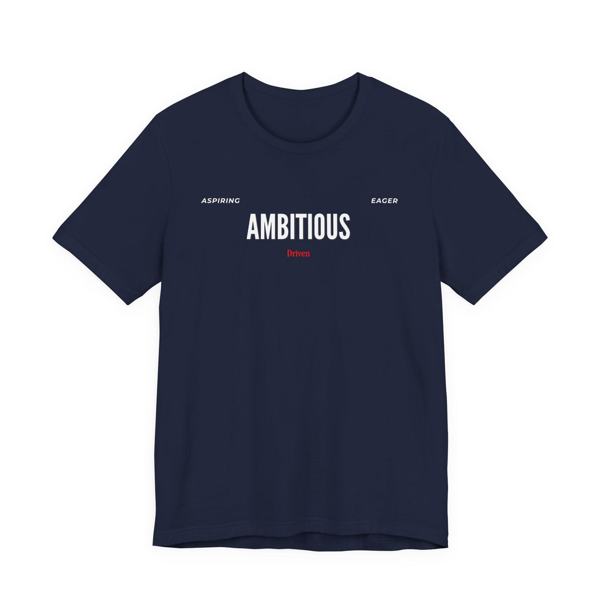 Ambitious Inspirational Motivational Word Graphic Tee