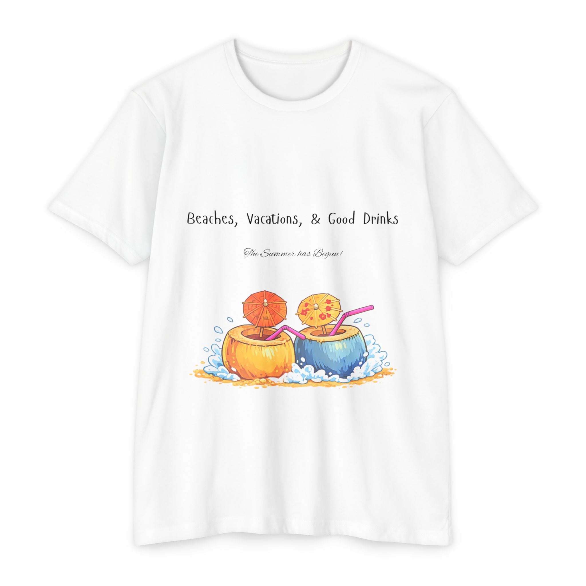 "Beaches, Vacations, & Good Drinks" Tropical Drink Tee