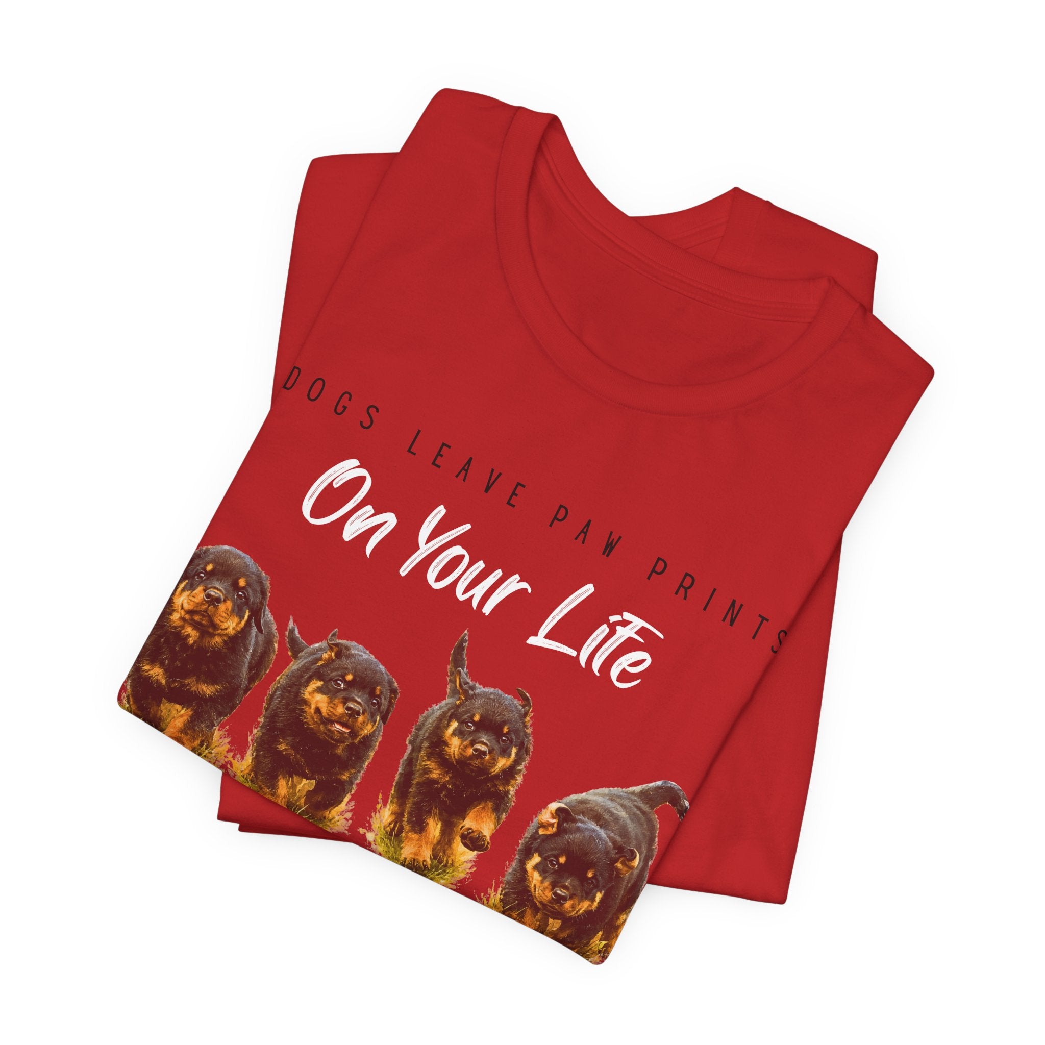 "Dogs Leave Paw Prints on Your Life" Puppies Tee Shirt