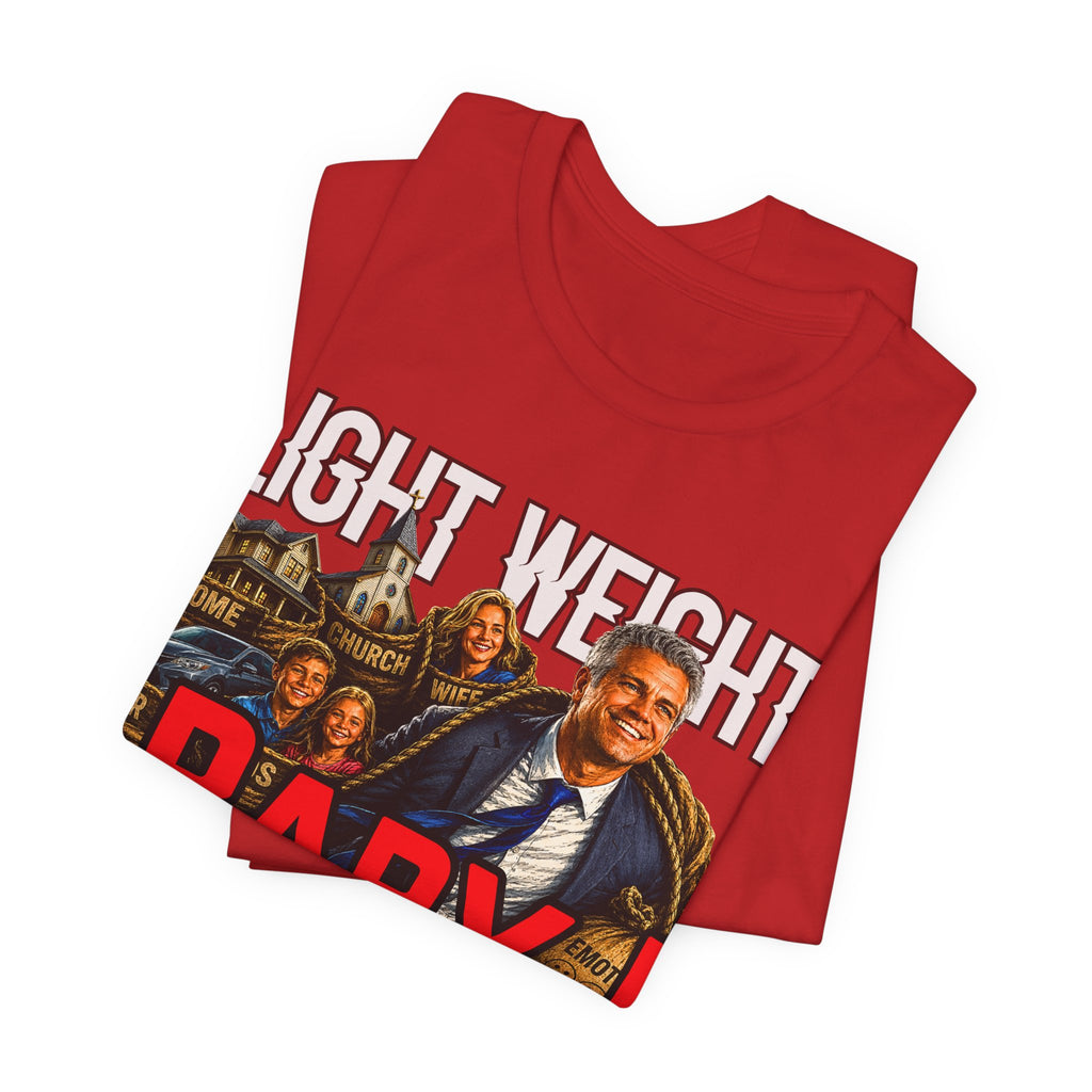 Light Weight Baby! Tee — Father Graphic T‑Shirt