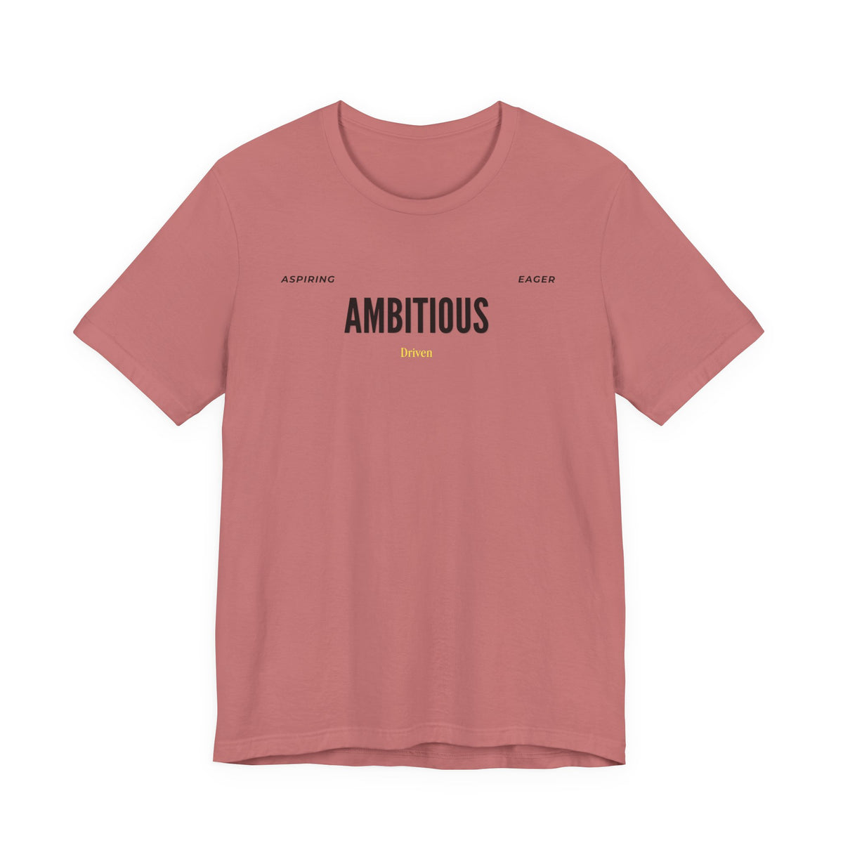 Ambitious Inspirational Motivational Word Graphic Tee