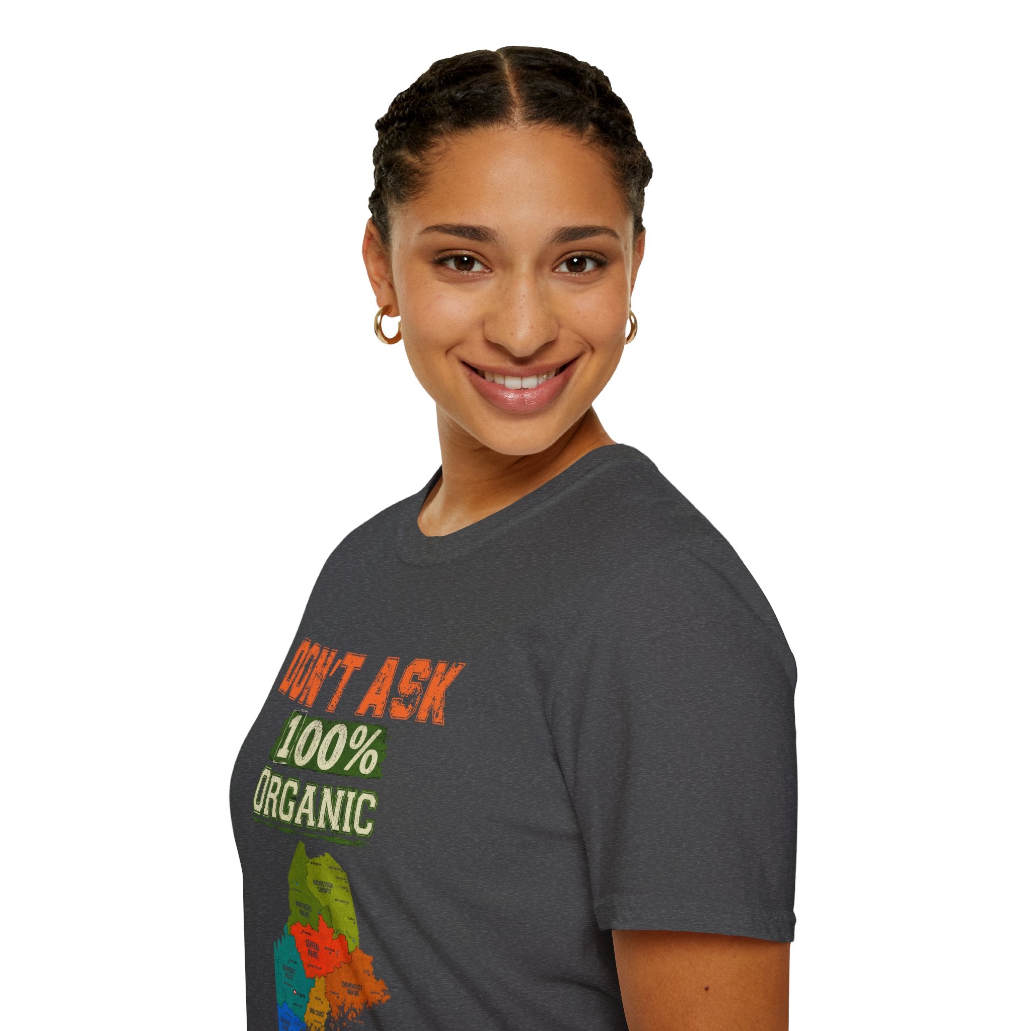 T-Shirt — "Don't Ask 100% Organic" Maine Pride Graphic Tee